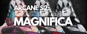 Arcane Season 2 catastroficamente magnifica